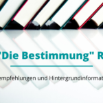 Suchempfehlungen und Hintergrundinformationen zu "Die Bestimmung"