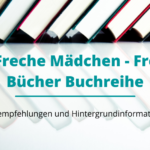 Freche Mädchen Freche Bücher Buchreihe Infos und Empfehlungen